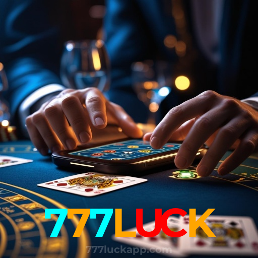 777LUCK：Onde sua sorte encontra o melhor cassino online e as apostas no futebol!