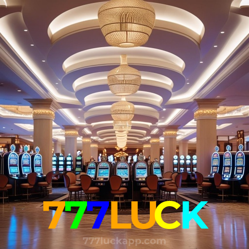 777LUCK：A diversão está garantida! Aposte nas melhores slots agora!