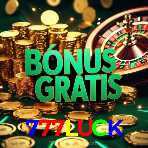 777LUCK：A diversão nunca para! Entre no nosso cassino e jogue os melhores jogos!
