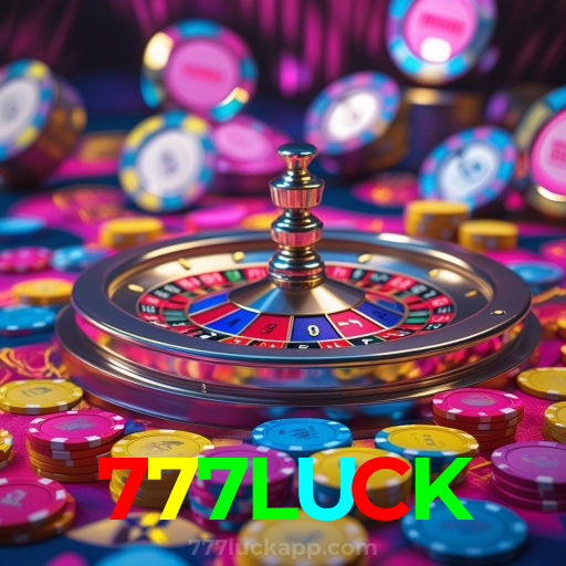 777LUCK：A sorte está na roleta! Aposte e vença agora mesmo!