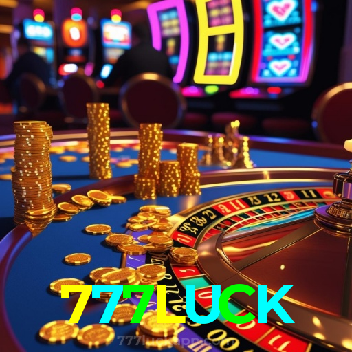 777LUCK：Diversão sem limites com roleta, blackjack e apostas em futebol ao vivo!