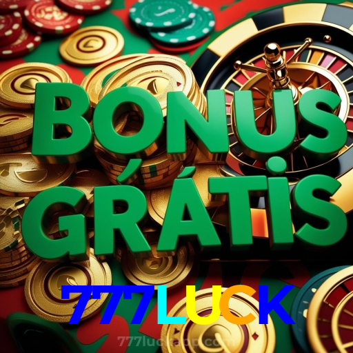 777LUCK：A diversão está garantida! Aposte nas melhores slots agora!